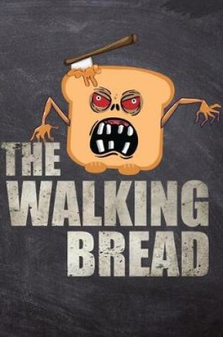 Cover of The Walking Bread