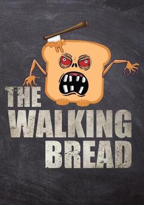 Book cover for The Walking Bread