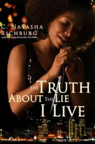 Cover of The Truth about the Lie I Live