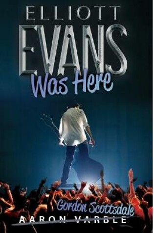 Cover of Elliott Evans Was Here