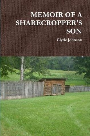 Cover of Memoir of a Sharecropper's Son