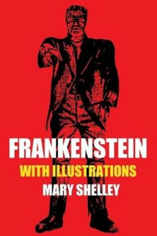 Cover of Frankenstein with Illustrations (Horror Classic)