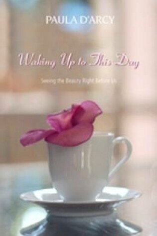 Cover of Waking Up to This Day