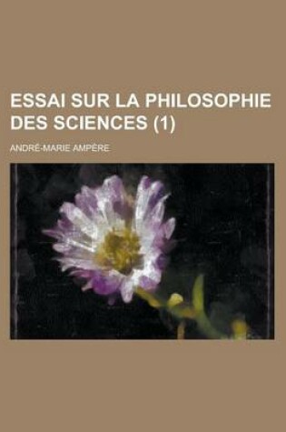 Cover of Essai Sur La Philosophie Des Sciences (1)