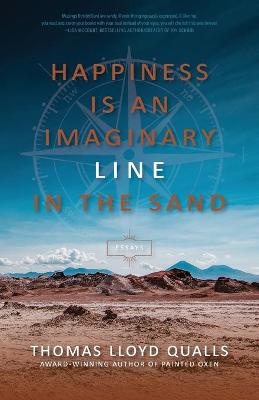 Cover of Happiness is an Imaginary Line in the Sand
