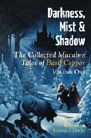Cover of Darkness, Mist and Shadows