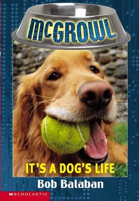 Cover of It's a Dog's Life