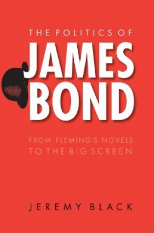 Cover of The Politics of James Bond