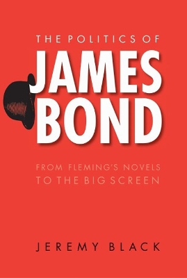 Book cover for The Politics of James Bond
