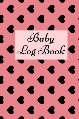 Cover of Baby Log Book