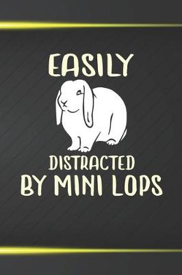 Book cover for Easily Distracted By Mini Lops