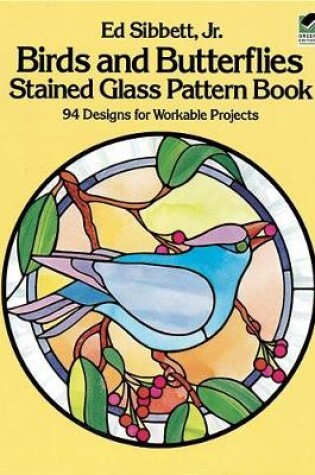 Cover of Birds and Butterflies Stained Glass Pattern Book