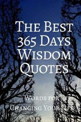 Cover of The Best 365 Days Wisdom Quotes