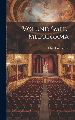 Book cover for Vølund Smed, Melodrama