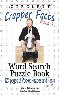 Book cover for Circle It, Crapper Facts, Book 2, Word Search, Puzzle Book