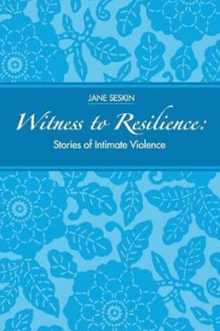 Cover of Witness to Resilience