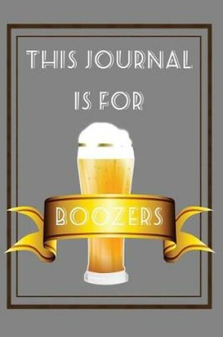 Cover of This Journal Is For Boozers