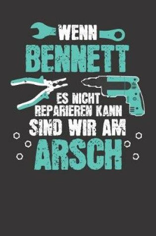 Cover of Wenn BENNETT es nicht reparieren kann