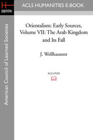 Cover of Orientalism: Early Sources, Volume VII