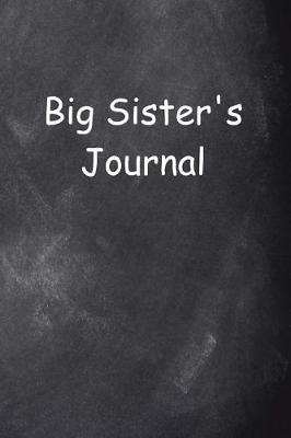 Book cover for Big Sister's Journal Chalkboard Design
