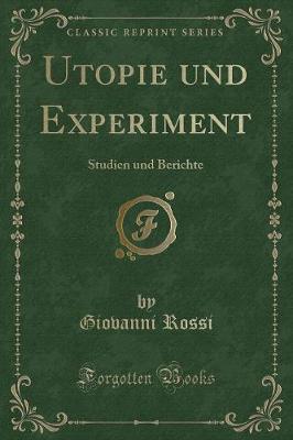 Book cover for Utopie und Experiment: Studien und Berichte (Classic Reprint)