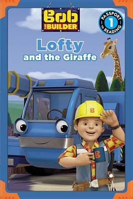 Book cover for Bob the Builder: Lofty and the Giraffe