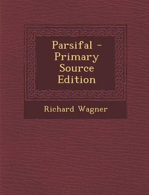 Book cover for Parsifal - Primary Source Edition