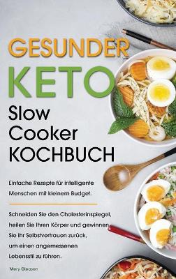 Book cover for Gesunder Keto Slow Cooker Kochbuch