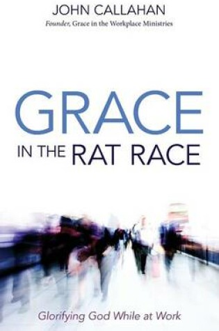 Cover of Grace in the Rat Race