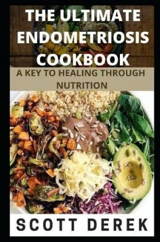 Cover of The Ultimate Endometriosis Cookbook