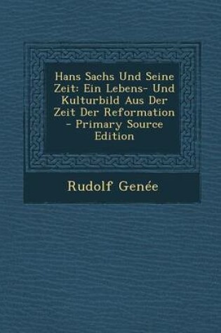 Cover of Hans Sachs Und Seine Zeit