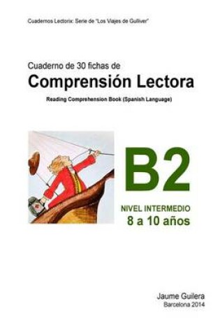 Cover of Cuaderno de comprension lectora "Gulliver". Nivel Intermedio B. Cuaderno 2