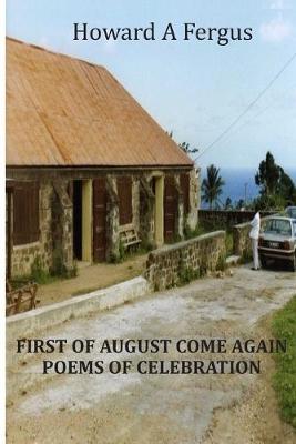 Cover of First of August Come Again Poems of Celebration
