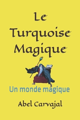 Book cover for Le Turquoise Magique