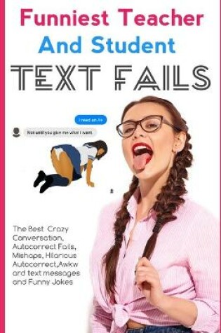 Cover of Funniest Teacher and student Text fails