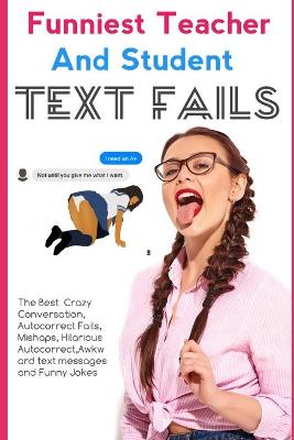 Book cover for Funniest Teacher and student Text fails