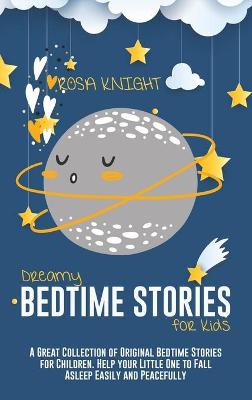 Book cover for Dreamy Bedtime Stories for Kids