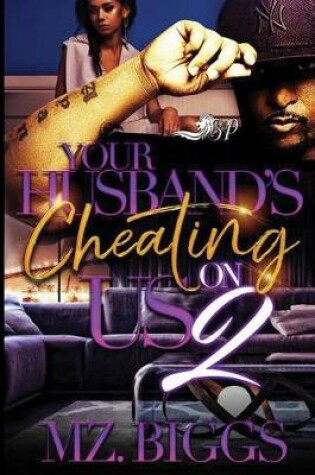 Cover of Your Husband's Cheating on Us 2