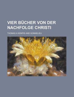 Book cover for Vier Bucher Von Der Nachfolge Christi