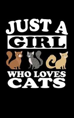 Book cover for Just A Girl Who Loves Cats