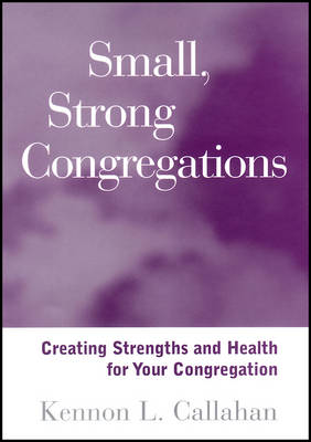 Book cover for Small, Strong Congregations