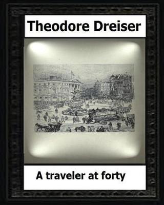 Book cover for A traveler at forty (1913) by