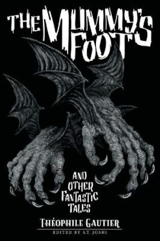 Cover of The Mummy's Foot and Other Fantastic Tales