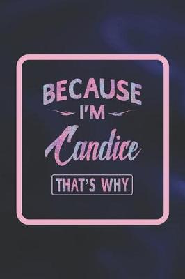 Book cover for Because I'm Candice That's Why