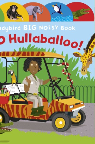 Cover of Ladybird Big Noisy Book Zoo Hullaballoo