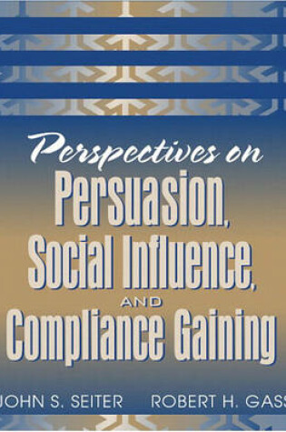 Cover of Perspectives on Persuasion, Social Influence, and Compliance Gaining