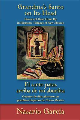 Book cover for Grandma's Santo on Its Head / El Santo Patas Arriba de Mi Abuelita