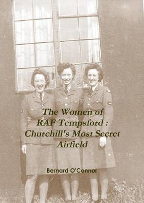 Book cover for The Women of Raf Tempsford: Churchill's Most Secret Airfield