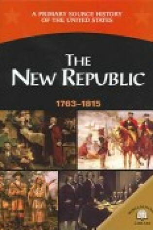 Cover of The New Republic 1763-1815