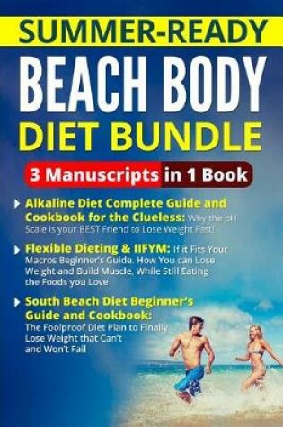 Cover of Summer-Ready Beach Body Diet Bundle - 3 Manuscripts in 1 Book